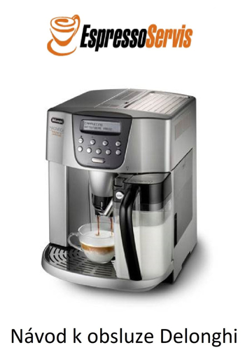 N vod k obsluze Delonghi Pronto Capuccinno 4500 CZ zdarma